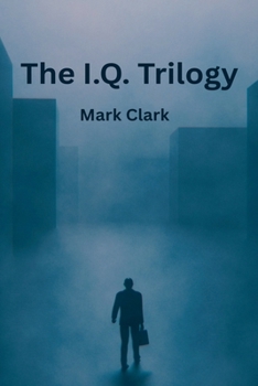 The I.Q. Trilogy