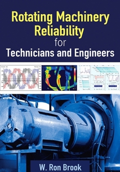 Paperback Rotating Machinery Reliability for Technicians and Engineers Book