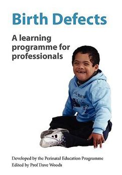 Paperback Birth Defects: A Learning Programme for Profesionals Book