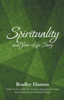 Paperback Spirituality and Your Life Story Book