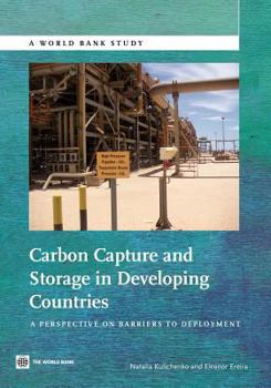 Paperback Carbon Capture and Storage in Developing Countries: A Perspective on Barriers to Deployment Book