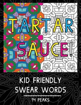 Paperback Kid Friendly Swear Words: An Adult Coloring Book (Volume 1) Book