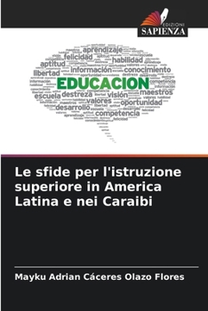 Le sfide per l'istruzione superiore in America Latina e nei Caraibi