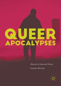 Paperback Queer Apocalypses: Elements of Antisocial Theory Book