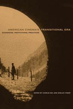 Paperback American Cinema's Transitional Era: Audiences, Institutions, Practices Book