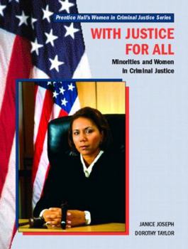 Paperback With Justice for All: Minorities and Women in Criminal Justice Book