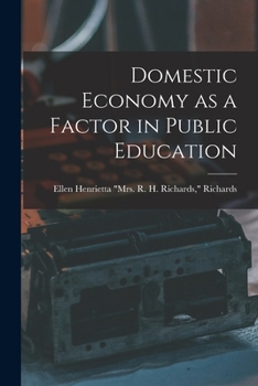 Paperback Domestic Economy as a Factor in Public Education Book