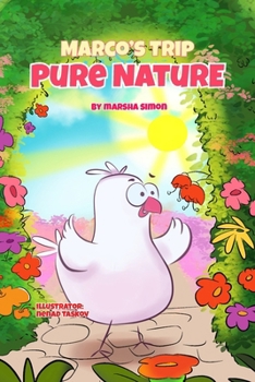 Paperback Marco's Trip To Pure Nature Book