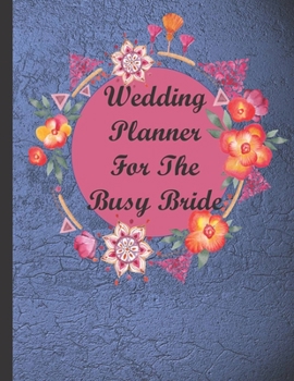 Wedding Planner For The Busy Bride
