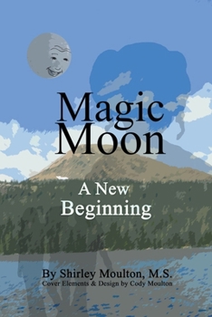 Paperback Magic Moon: A New Beginning (Vol. 4) Book