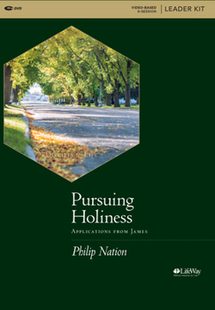 Paperback Pursuing Holiness - Leader Kit: Applications from James Book