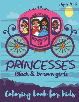 Paperback Princesses Black & Brown Girls Coloring Book for kids ages 4-8 Book