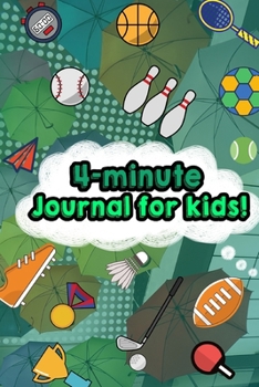 4-minute daily gratitude and activity journal for kids. Sports-themed for boys and girls!: Mood tracker, writing task and drawing!