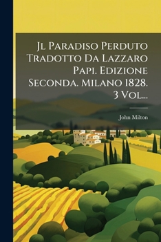 Paperback Jl Paradiso Perduto Tradotto Da Lazzaro Papi. Edizione Seconda. Milano 1828. 3 Vol... [Italian] Book