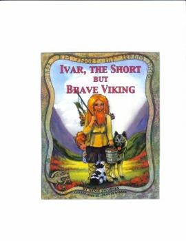 Hardcover Ivar, the Short But Brave Viking Book