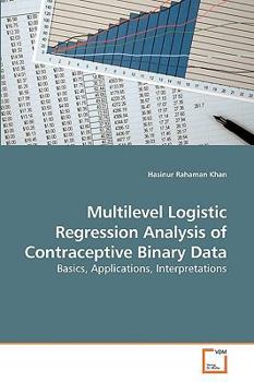 Paperback Multilevel Logistic Regression Analysis of Contraceptive Binary Data Book