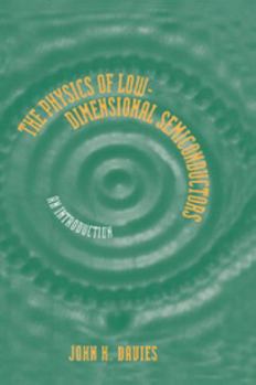 Hardcover The Physics of Low-Dimensional Semiconductors: An Introduction Book