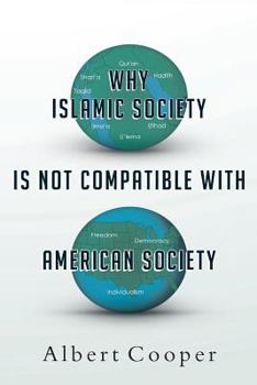 Paperback Why Islamic Society is Not Compatible With American Society Book