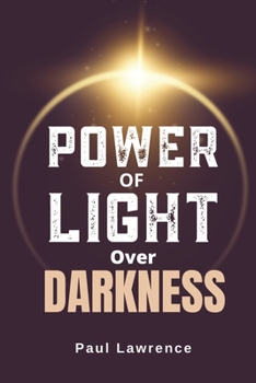 Paperback Power of Light Over Darkness Book