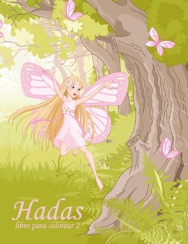 Paperback Hadas libro para colorear 2 [Spanish] Book