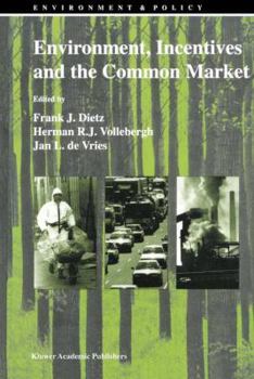 Hardcover Environment, Incentives and the Common Market Book