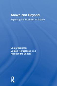 Hardcover Above and Beyond: Exploring the Business of Space Book