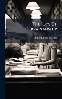 Hardcover The Joys Of Librarianship Book