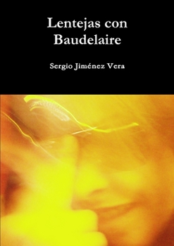 Paperback Lentejas con Baudelaire [Spanish] Book