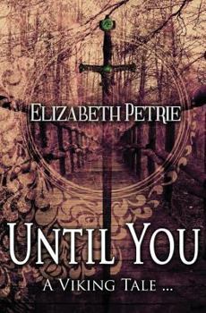 Paperback Until You...: A Viking Tale Book