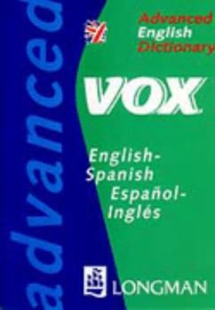 Hardcover Advanced English dictionary: English-Spanish, espan~ol-ingle´s (Vox) Book