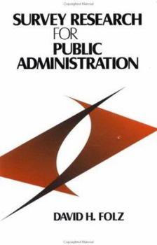 Paperback Survey Research for Public Administration Book