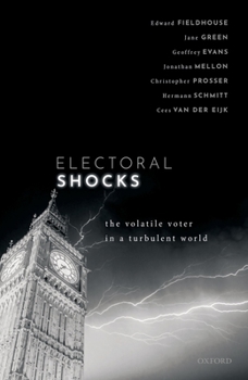 Paperback Electoral Shocks: The Volatile Voter in a Turbulent World Book