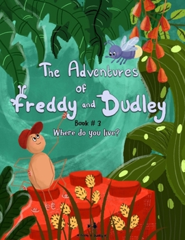 Paperback The Adventures of Freddy & Dudley: Where do you live? Book