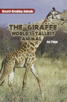 Paperback The Giraffe: World's Tallest Animal Book