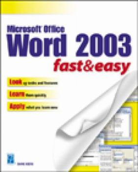 Paperback Microsoft Word 2003 Fast & Easy Book