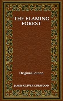 Paperback The Flaming Forest - Original Edition Book
