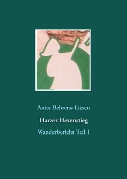 Paperback Harzer Hexenstieg: Wanderbericht Teil 1 [German] Book