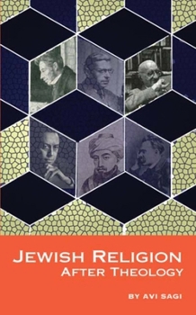 Hardcover Jewish Religion After Theology Book