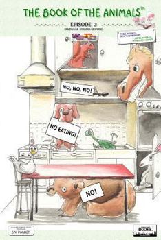 Estes Animais... Não Querem Comer! - Book #2 of the Book of the Animals