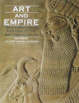 Paperback Art and Empire: Treasures from Assyria in the British Museum Book