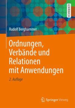 Paperback Ordnungen, Verbände Und Relationen Mit Anwendungen [German] Book