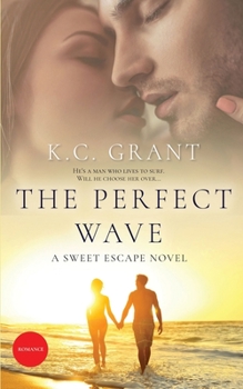 Paperback The Perfect Wave: A Sweet Escape Novel Book