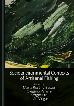 Hardcover Socioenvironmental Contexts of Artisanal Fishing Book