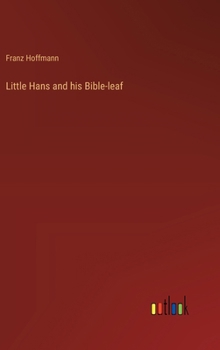 Hardcover Little Hans and his Bible-leaf Book
