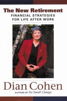 Hardcover The New Retirement: Financial Strategies For Life After Work Book