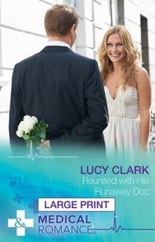 Hardcover Reunited with His Runaway Doc [Large Print] Book