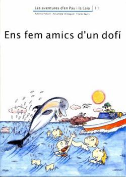 Paperback Ens fem amics d'un dofí [Catalan] Book