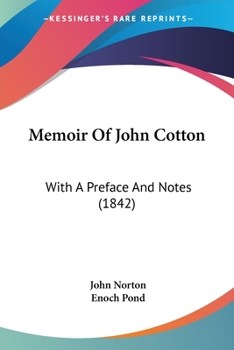 Paperback Memoir Of John Cotton: With A Preface And Notes (1842) Book