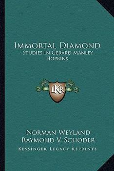 Paperback Immortal Diamond: Studies In Gerard Manley Hopkins Book