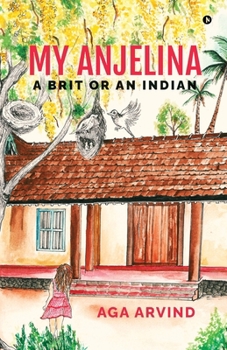 Paperback My Anjelina - A Brit or An Indian Book